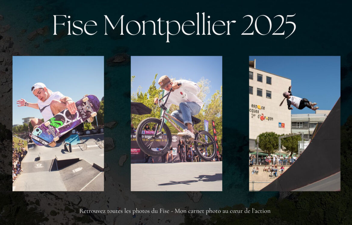 FISE Montpellier 2025 : mon regard de photographe sur les sports extrêmes